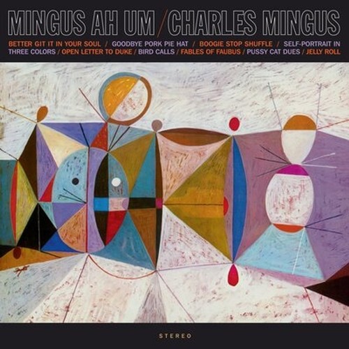 Charles mingus ah um - ah,