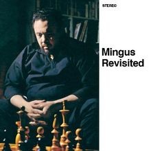 Mingus revisited jazz - mingus, revisited+jazz