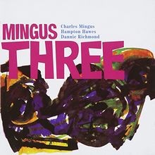 Mingus three von - three,