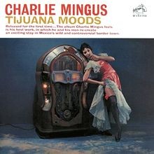 Tijuana moods von - tijuana, charles