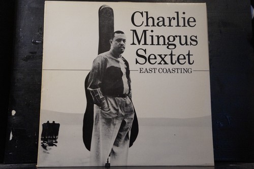 Charlie mingus sextet - mingus, east