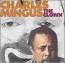 Clown von mingus - clown, mingus,