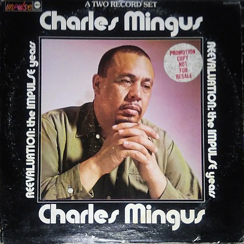 Charles mingus reevaluation - mingus,