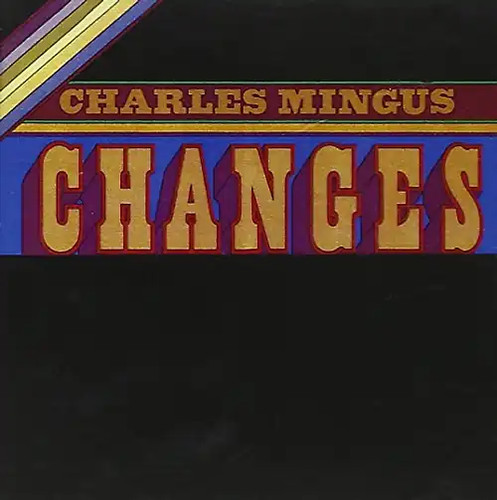 Charles mingus changes two - -,