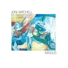 Joni mitchell mingus von - -,